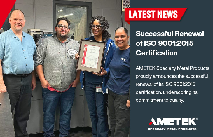 AMETEK Specialty Metal Products Welcomes Christopher Nichols as Quality Technical Engineering Manager 